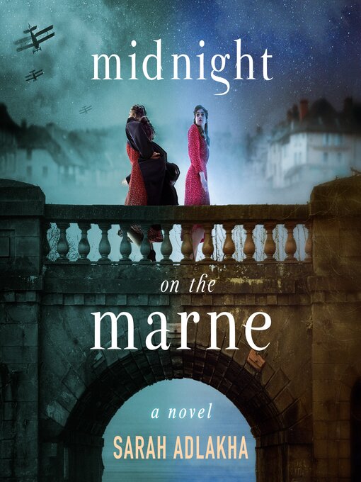 Title details for Midnight on the Marne by Sarah Adlakha - Available
